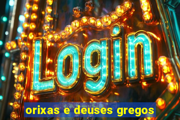 orixas e deuses gregos