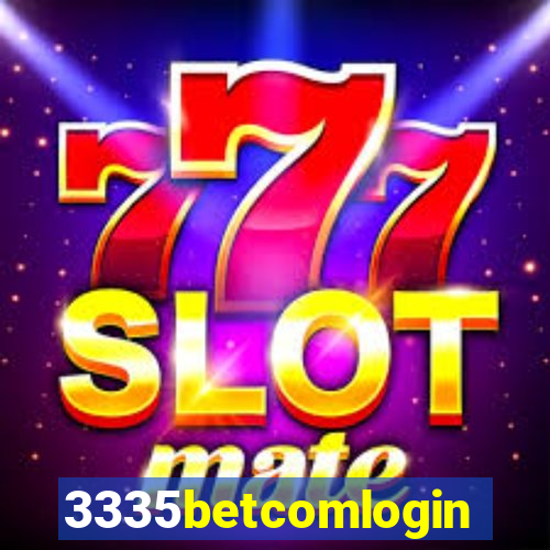 3335betcomlogin