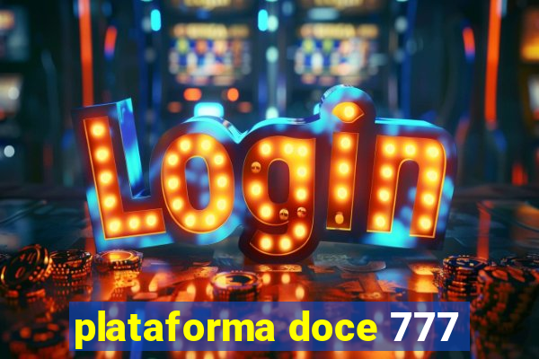 plataforma doce 777