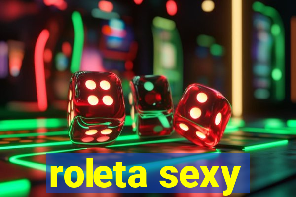 roleta sexy