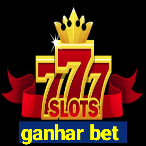 ganhar bet