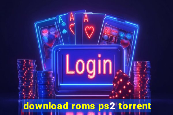 download roms ps2 torrent