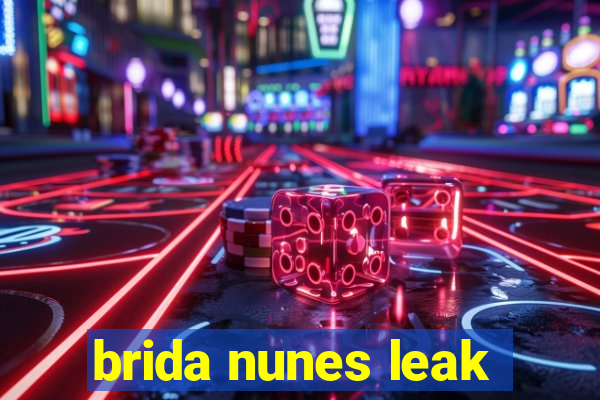 brida nunes leak