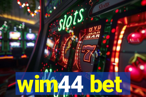 wim44 bet