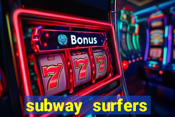 subway surfers zurich download