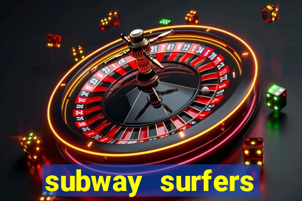 subway surfers zurich download