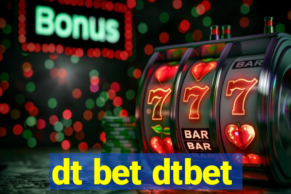 dt bet dtbet