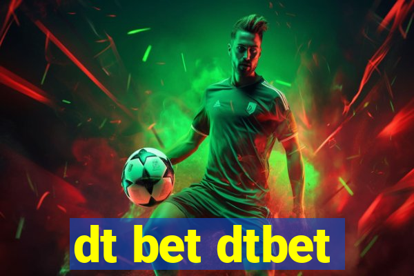 dt bet dtbet