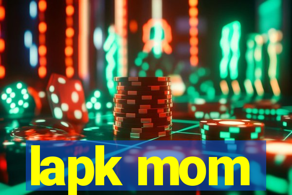 lapk mom