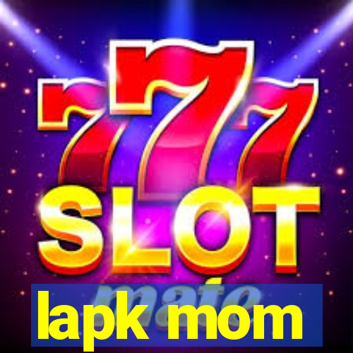 lapk mom