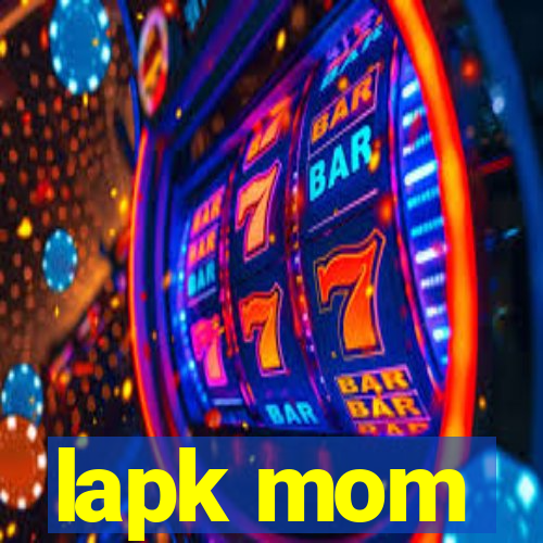 lapk mom