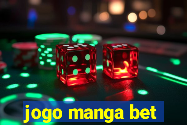 jogo manga bet