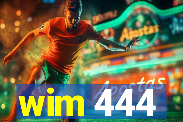 wim 444