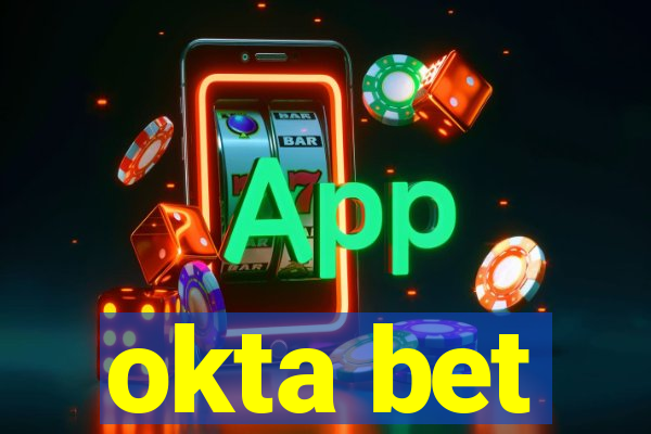 okta bet