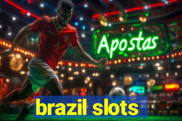 brazil slots