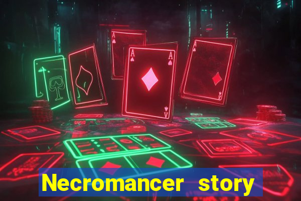 Necromancer story mod apk (unlimited skill points