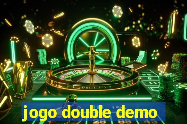 jogo double demo