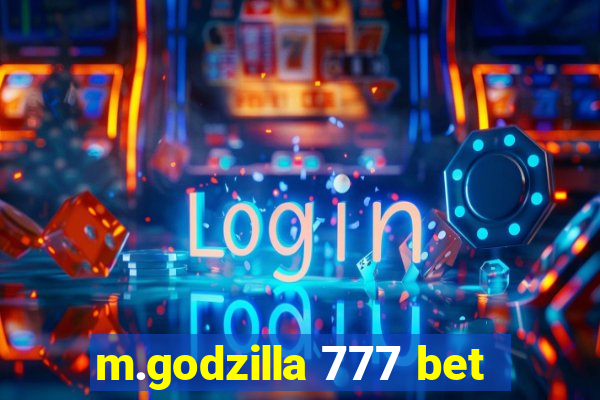 m.godzilla 777 bet