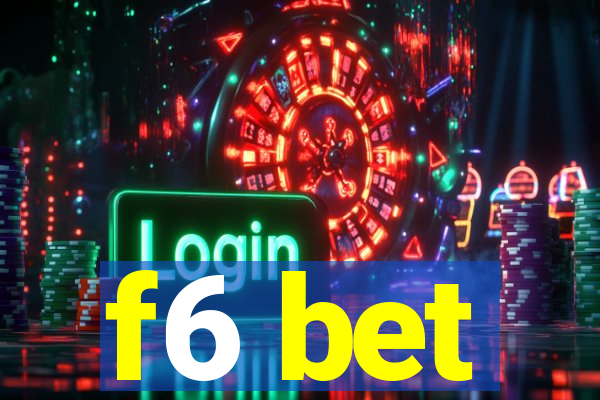 f6 bet