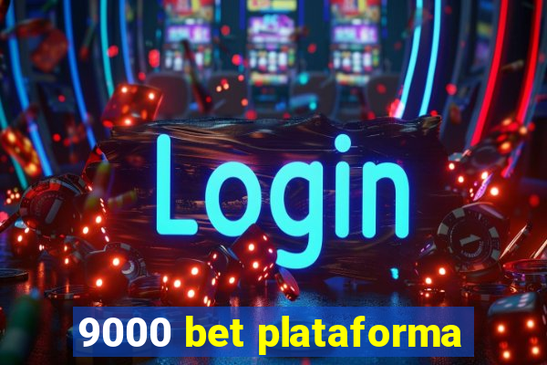 9000 bet plataforma