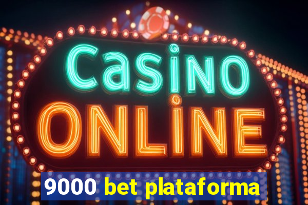 9000 bet plataforma