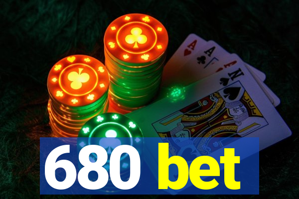 680 bet