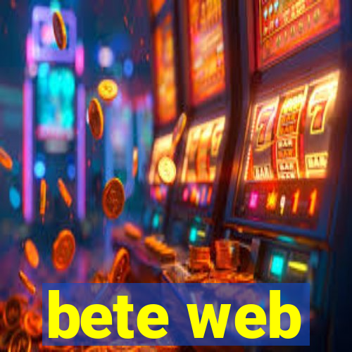 bete web