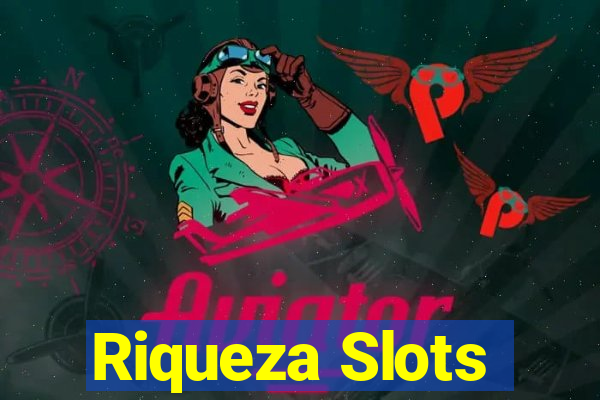 Riqueza Slots