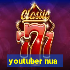 youtuber nua