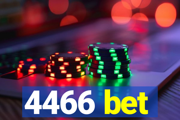 4466 bet