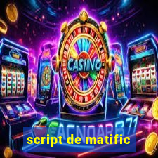 script de matific