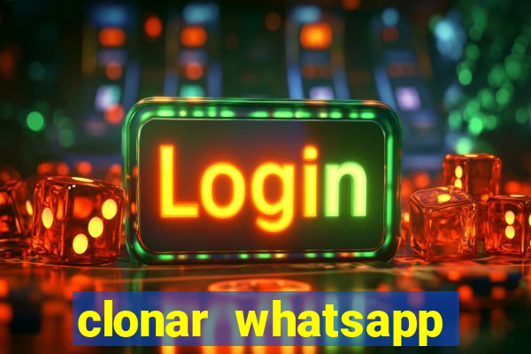 clonar whatsapp pelo email