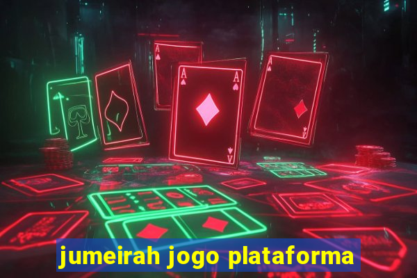 jumeirah jogo plataforma