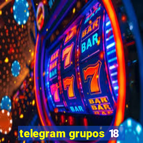 telegram grupos 18