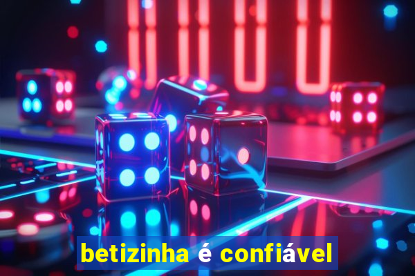 betizinha é confiável