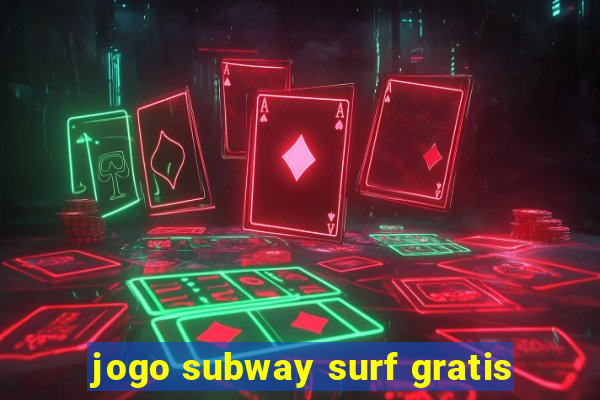 jogo subway surf gratis