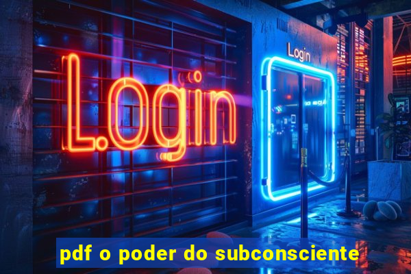 pdf o poder do subconsciente