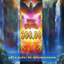 pdf o poder do subconsciente