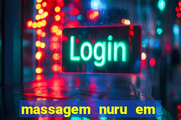 massagem nuru em porto alegre