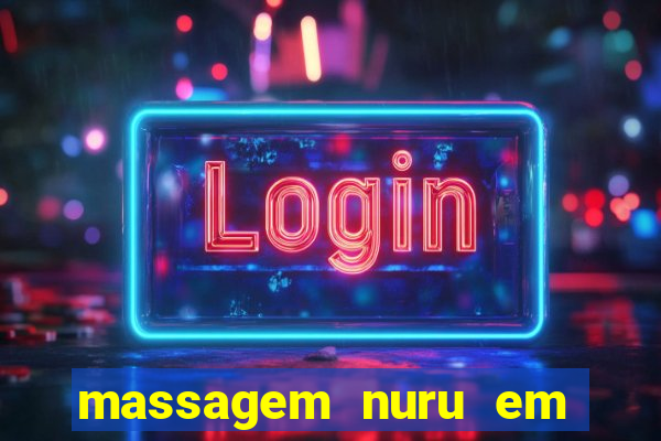 massagem nuru em porto alegre