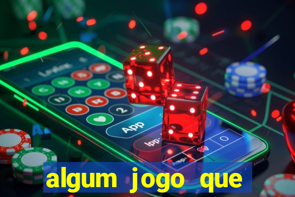 algum jogo que ganha dinheiro sem precisar depositar