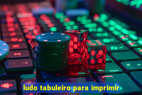 ludo tabuleiro para imprimir