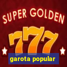 garota popular