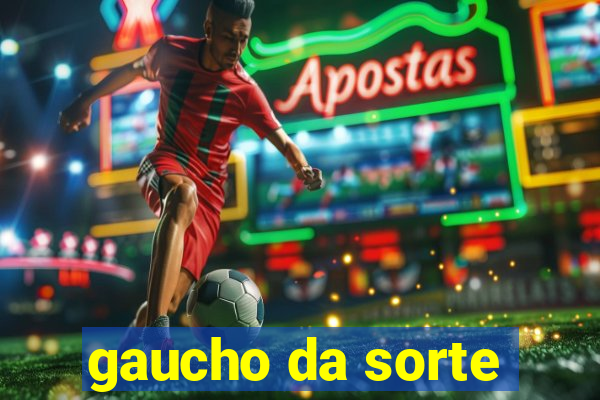 gaucho da sorte