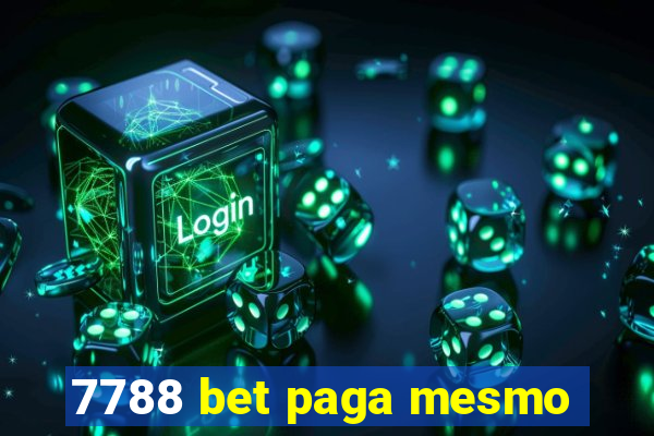 7788 bet paga mesmo