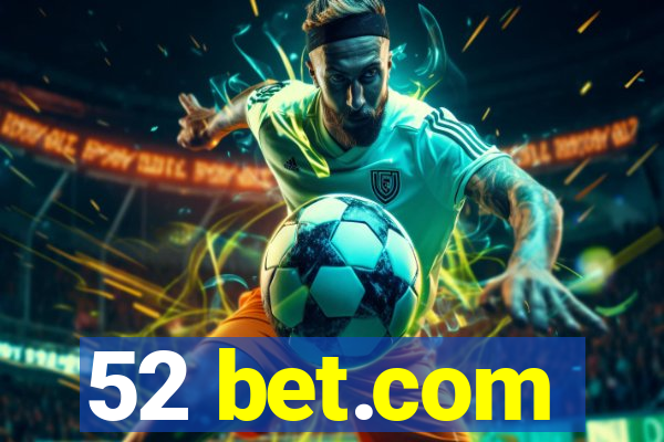 52 bet.com