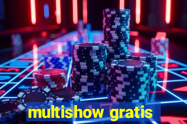 multishow gratis