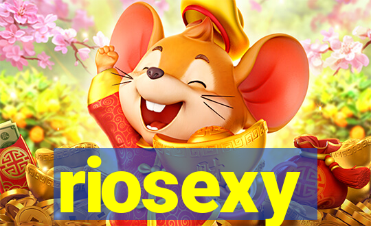 riosexy