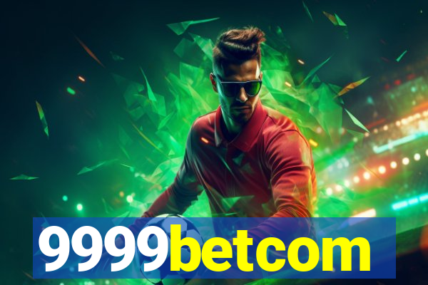 9999betcom