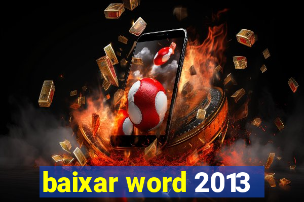 baixar word 2013